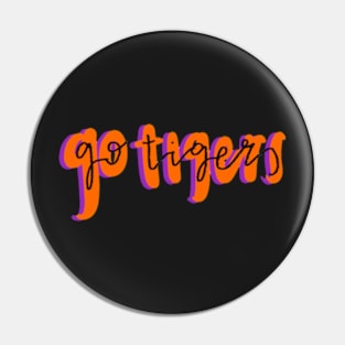 Go tigers Pin