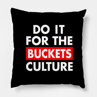 Basketball Lover Do It For The Culture Pillow