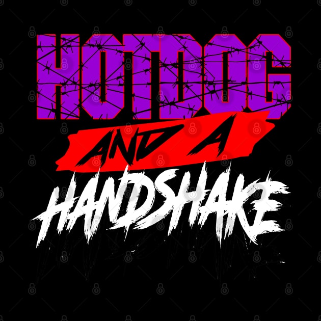 Hotdog and a Handshake ECW parody indie wrestling joke shirt by GodsBurden