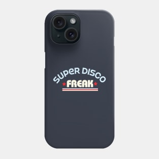 Super Disco Freak Phone Case