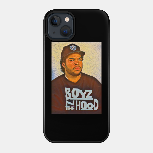 Boyz N The Hood - Boyz N The Hood - Phone Case