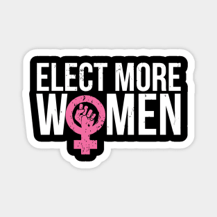 Feminist Resist Crush Patriarchy Elect More Women Magnet