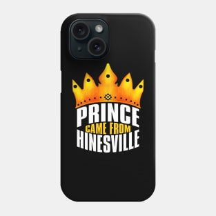 Prince Came From Hinesville, Hinesville Georgia Phone Case