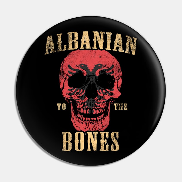 Albanian To The Bones Pin by Mila46