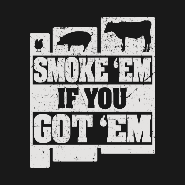 'Smoke 'Em If You Got 'Em' Funny Pig Gift by ourwackyhome