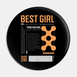 Best Girl (Nino nakano - Streetwear) Pin