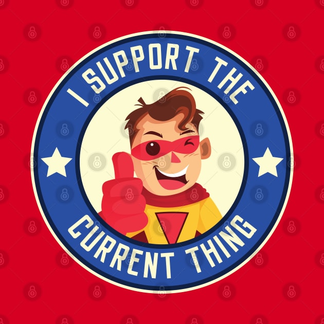 I support the current thing by sketchfiles