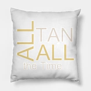 Tanning Salon Slogan Pillow