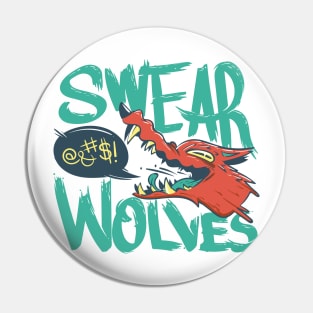 Swear Wolves Pin