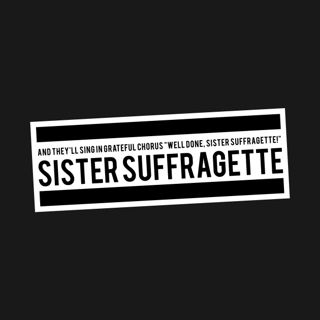 Sister Suffragette Squad by So Young So Good