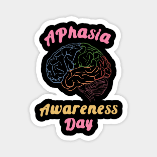 Global Celebrating Aphasia Awareness Day Love Your Brain Magnet
