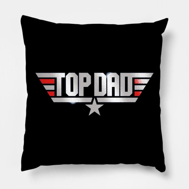 top dad Pillow by toyatayo