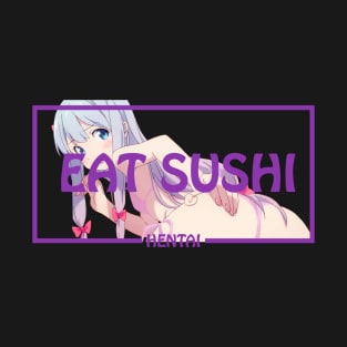 Eat Sushi 3 T-Shirt