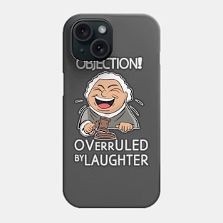 objection overruled by Laughter Phone Case