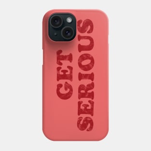 Get Serious - Retro - Red Phone Case