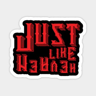 Just Like Heaven Magnet