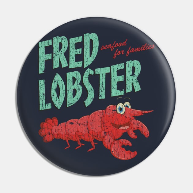 Fred Lobster 2017 Pin by JCD666