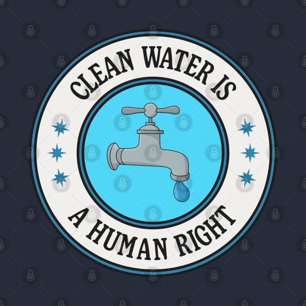 Clean Water Is A Human Right by Football from the Left