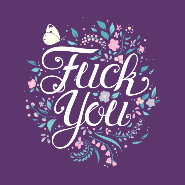 FUCK YOU (But in a classy way) by Starling