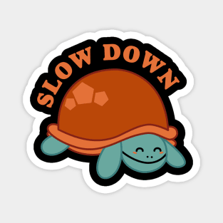 Turtle Slow Down Tortoise Magnet