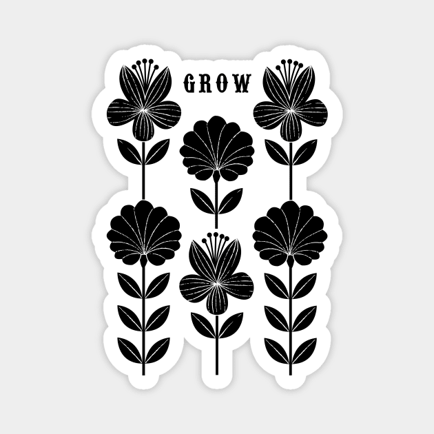 Grow Flowers Black Magnet by Maggiemagoo Designs