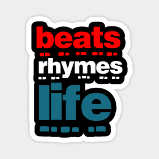 Beats Rhymes Life 43.0 Magnet