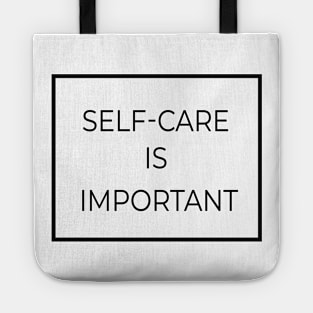 Self-Care Is Important Tote