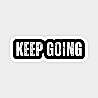 Keep going Magnet