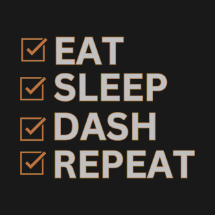 Eat Sleep Dash Repeat Video Game Geometry Video Gamer T-Shirt
