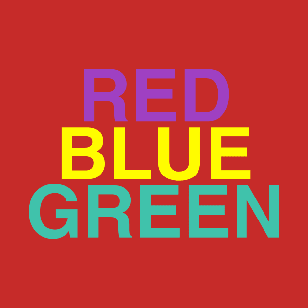 Red Blue Green by FutureReunionTour