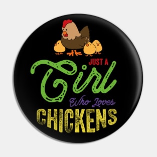 Just a GIrl Who Loves Chickens Pin