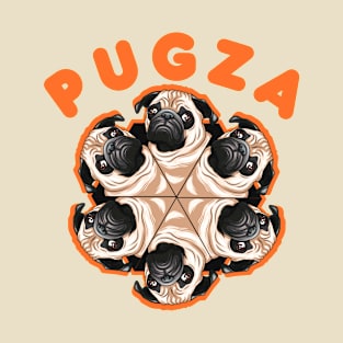 Pugza, It Ain't Pizza. It's PUGZA! Funny Design For Pug Mommy/Daddy/Pug Lover T-Shirt