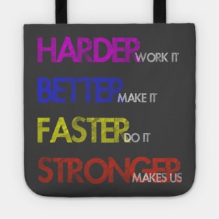 Harder Better Faster Stronger Tote