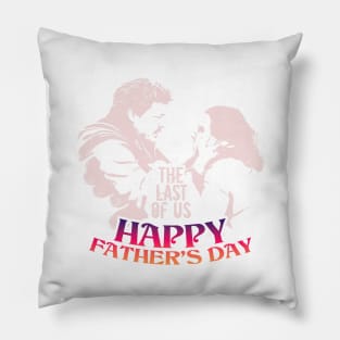 the last of us tv series and happy fathers day themed " TLOU " tshirt sticker etc. design by ironpalette Pillow