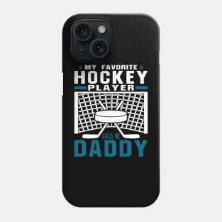 My Favorite Hockey Player Daddy Blue White Text Phone Case