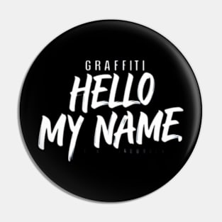 Graffiti Hello My Name Pin