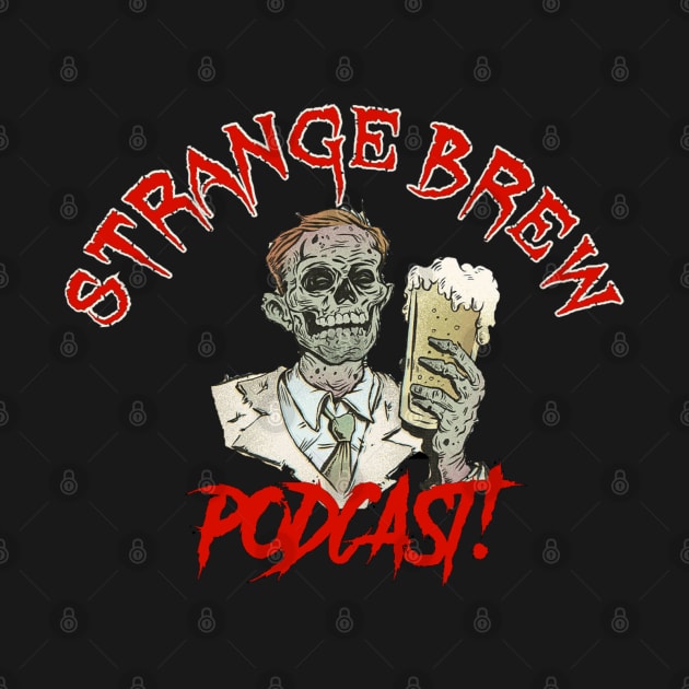We got the booze! by StrangeBrewpodcast
