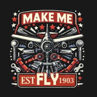 Make Me Fly T-Shirt