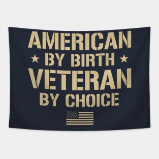 American By Birth, Veteran By Choice Tapestry