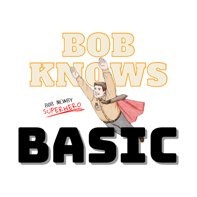 Bob Knows Basic by GetMeCoding.com Gear