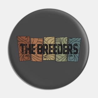 The Breeders - Retro Pattern Pin