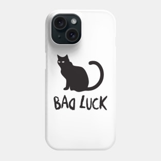 BAD LUCK Phone Case