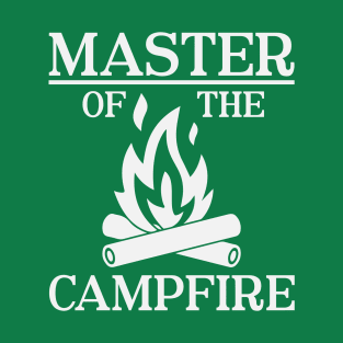 Master Of The Campfire T-Shirt