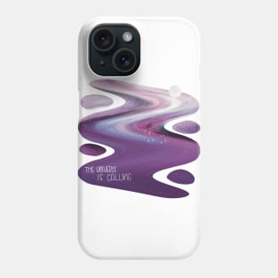 The Universe Is Calling Phone Case