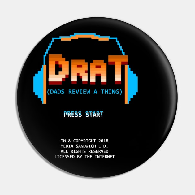 DRAT (Dads Review A Thing) Pin by MediaSandwich