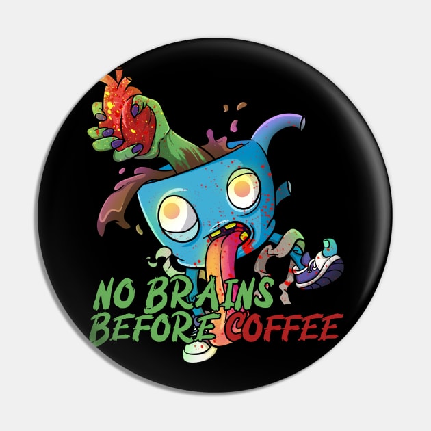 Cute Zombie No Brains Before Coffee Pin by Trendy Black Sheep