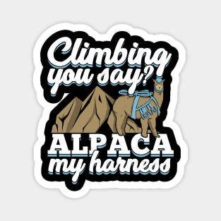 Climbing You Say Alpaca My Harness Climber Gift Magnet