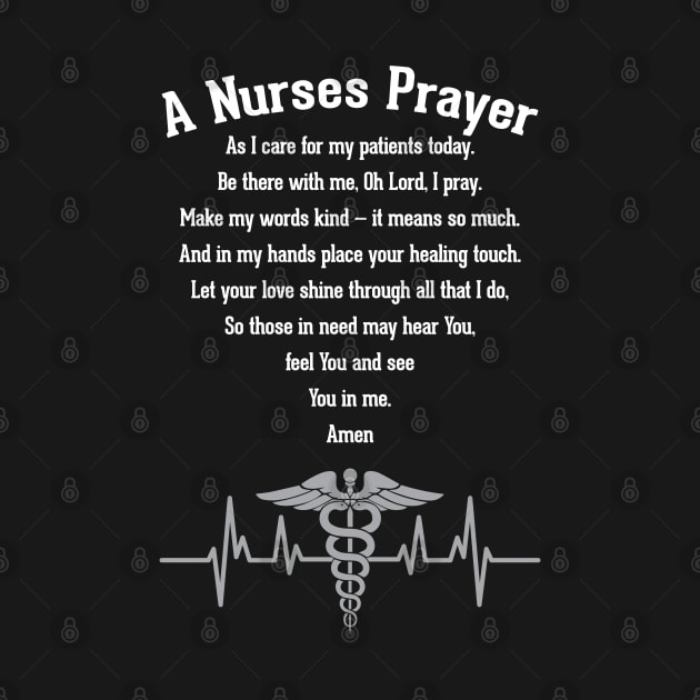 A Nurse Prayer | Nurse | Nurses Day | Nursing Tee | Proud Nurse Shirt by Murder By Text
