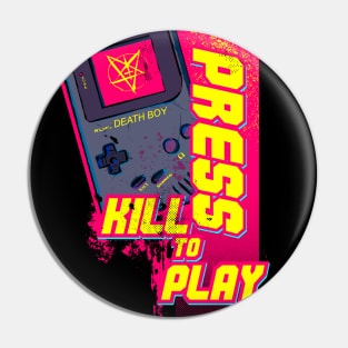 Kill to Play Pin