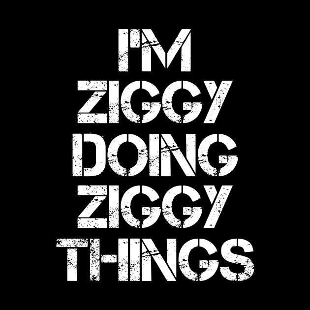 Ziggy Name T Shirt Ziggy Doing Ziggy Things Ziggy Mug TeePublic